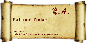 Mellner Andor névjegykártya